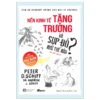 Nền Kinh Tế Tăng Trưởng Và Sụp Đổ Như Thế Nào? (How an Economy Grows and Why It Crashes) - 图片 2