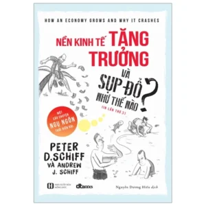 Nền Kinh Tế Tăng Trưởng Và Sụp Đổ Như Thế Nào? (How an Economy Grows and Why It Crashes)