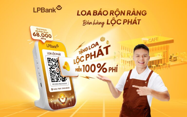lpbank-ra-mat-loa-loc-phat:-tro-thu-dac-luc-bao-tin-tien-ve-cho-chu-shop