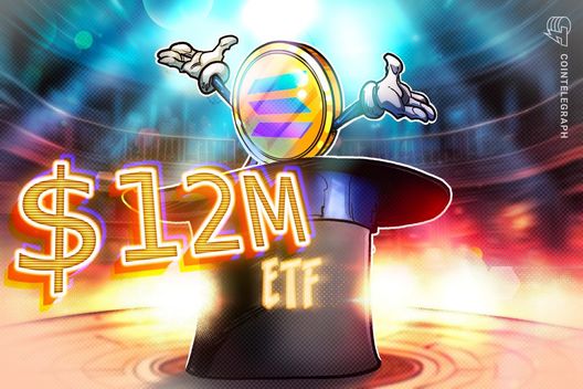 first-solana-staking-etf-hits-$12m-in-‘healthy’-first-trading-day
