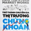 Trở Thành Chuyên Gia Thị Trường Chứng Khoán - Image 2