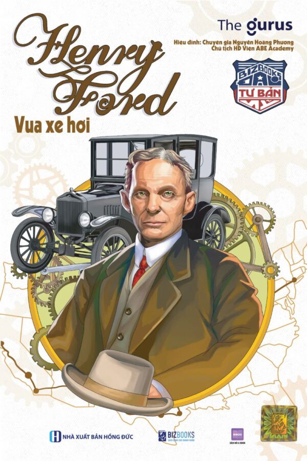 Đại Tư Bản Mỹ - Henry Ford - Vua Xe Hơi