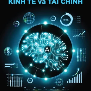 AI Trong Lĩnh Vực Kinh Tế Và Tài Chính