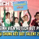 chung-ket-hutech’s-got-talent-2026:-17-ca-tinh-nghe-thuat-cham-den-cam-xuc-khan-gia