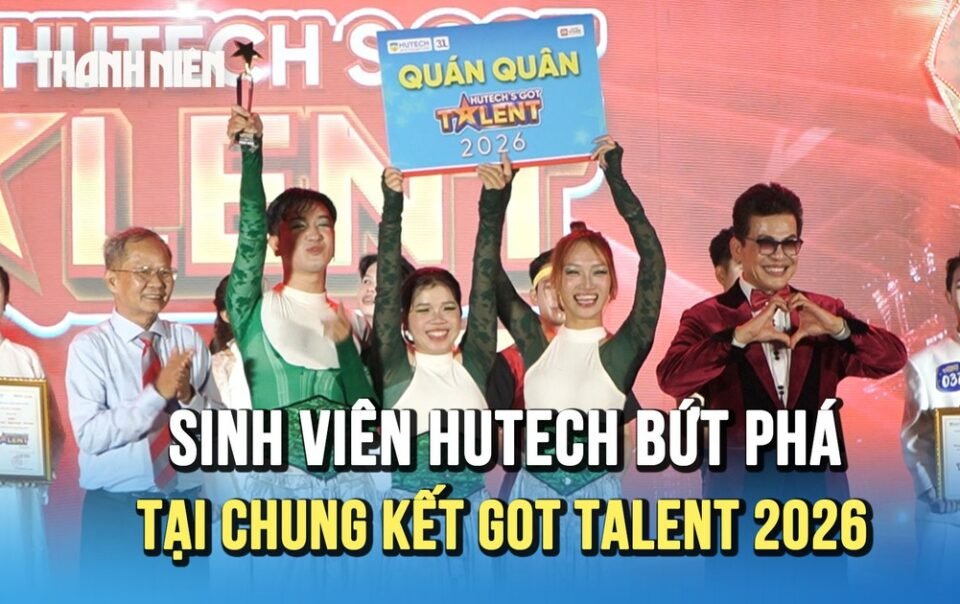 chung-ket-hutech’s-got-talent-2026:-17-ca-tinh-nghe-thuat-cham-den-cam-xuc-khan-gia