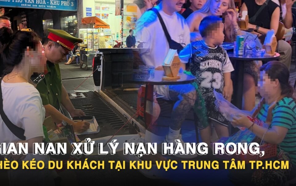 cong-an-phuong-ben-thanh-ra-quan-xu-ly-nan-hang-rong,-cheo-keo-du-khach