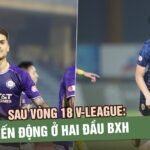 sau-vong-18-v-league-bien-dong-o-hai-dau-bang-xep-hang