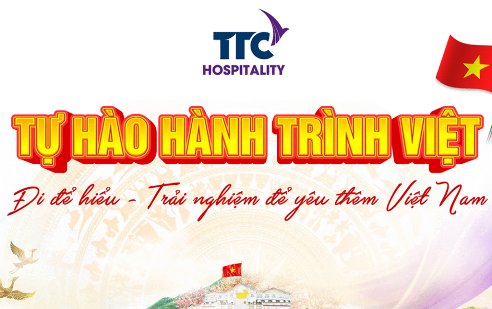 hanh-trinh-viet-–-trai-nghiem-de-yeu-them-viet-nam-cung-ttc-hospitality
