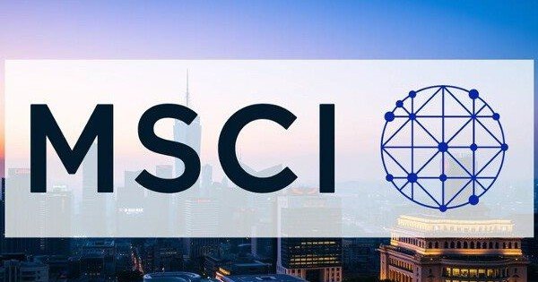 msci-cong-bo-danh-gia-quan-trong-ve-thi-truong-viet-nam