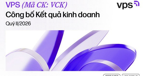 vps-cong-bo-ket-qua-kinh-doanh-quy-2/2026