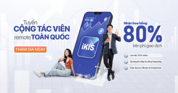 chung-khoan-kis-tuyen-cong-tac-vien,-hoa-hong-toi-80%-phi-giao-dich